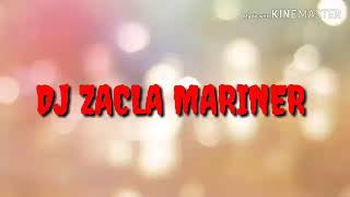 New remix 2019 by DJ ZACLA MARINER_Bad Boy