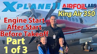 King Air 350 X-Plane 11 tutorial by KA350 Pilot | Part 1 of 3 King Air 350 X-Plane 11 tutorial by KA350 Pilot | Part 1 of 3