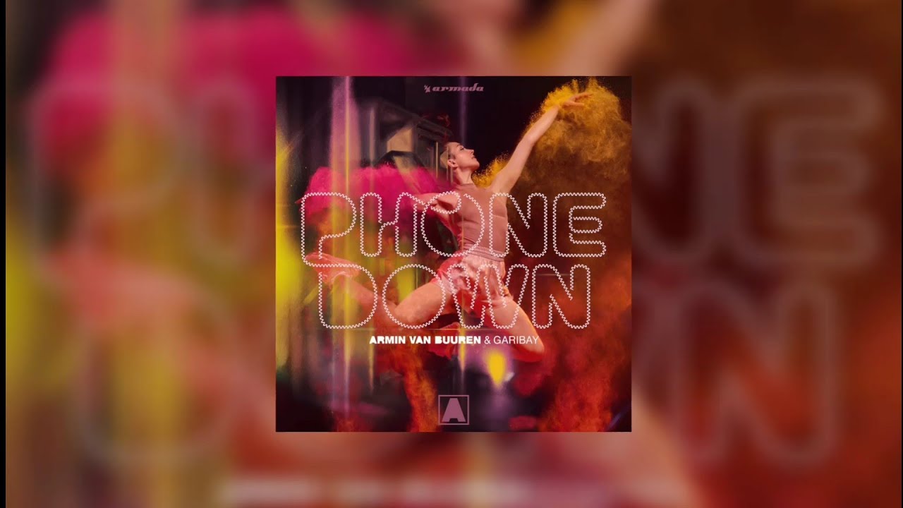 Lifting You Higher vs Phone Down (Armin van Buuren Mashup)... YouTube