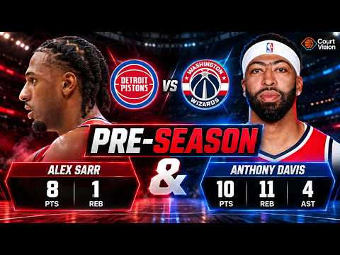 Combo - Alex Sarr & Anthony Davis vs Pistons - 2026-27 Preseason