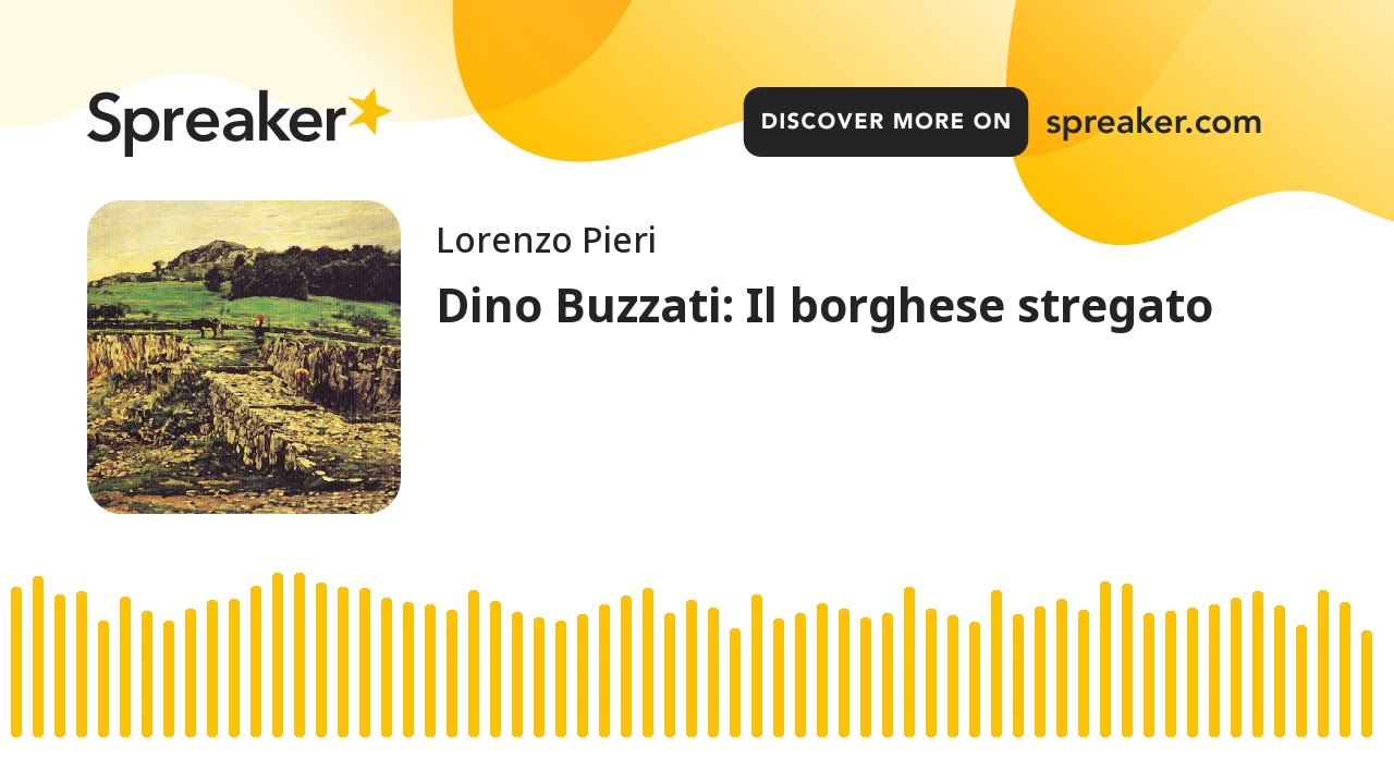 Dino Buzzati: Il borghese stregato