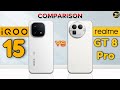 realme GT 8 Pro vs iQOO 15 : Best Powerful Phone 2026❓😮