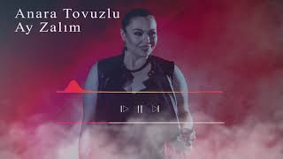 Anara Tovuzlu  -  Ay Zalım Resimi