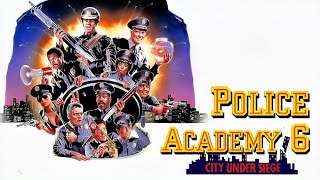 Police Academy 6 City Under Siege Opening 1989