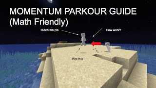 Minecraft Momentum Parkour Guide (Math Friendly)