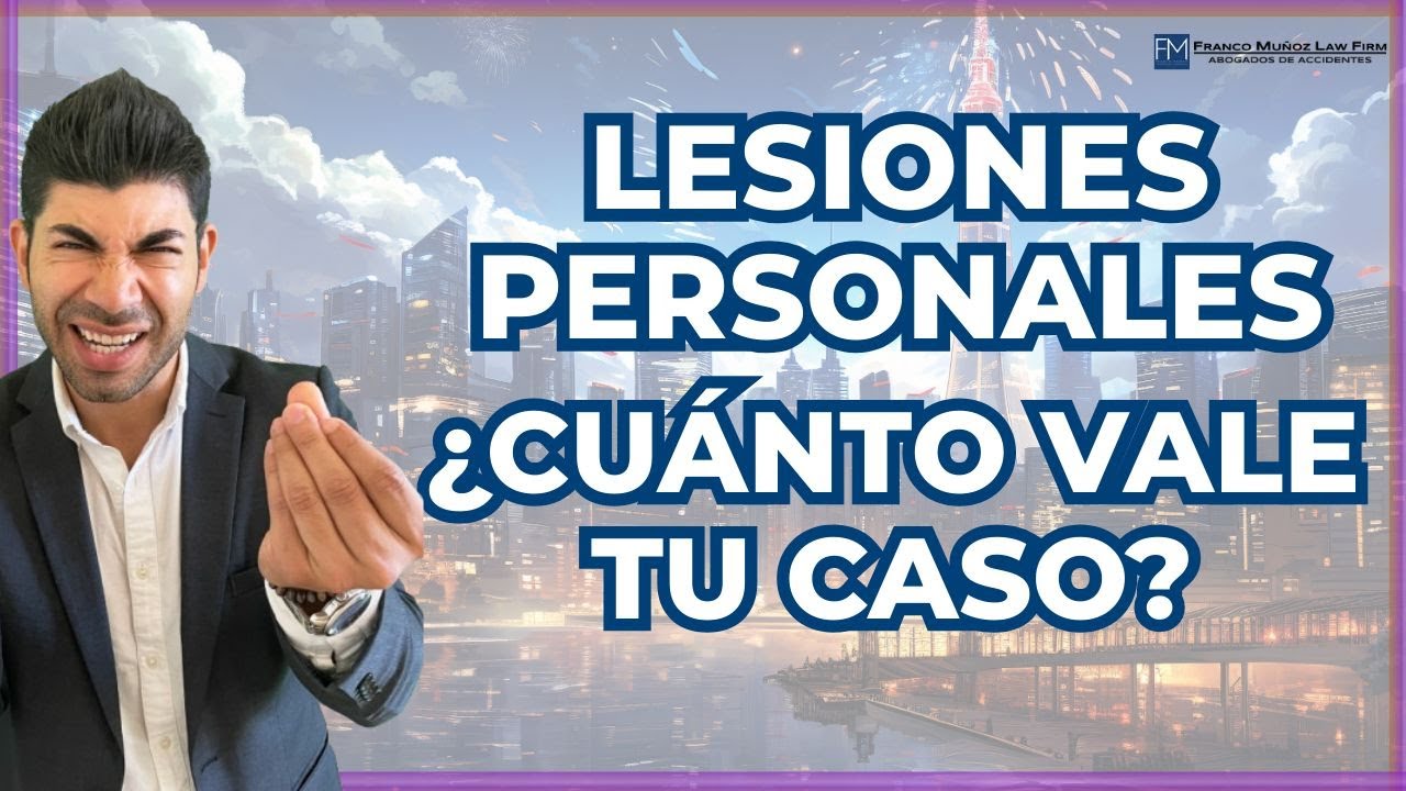 ¿Cuánto Vale un Caso de Lesiones Personales en California? Lo Que Nadie Te Dice…