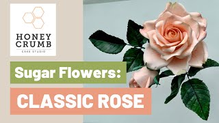 Sugar Rose Tutorial  |  How to Make a Classic Gumpaste Rose