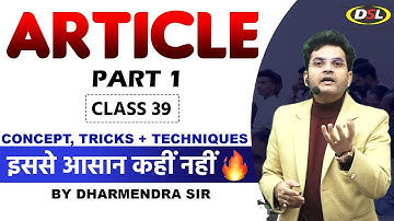 Articles | (A, AN, THE) | English Grammar For SSC CGL, UPSC, CPO, Bank Po & CDS | Dharmendra Sir