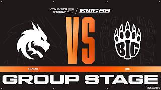 Spirit vs. BIG | CS2 at EWC 26 - Group Stage - VOD