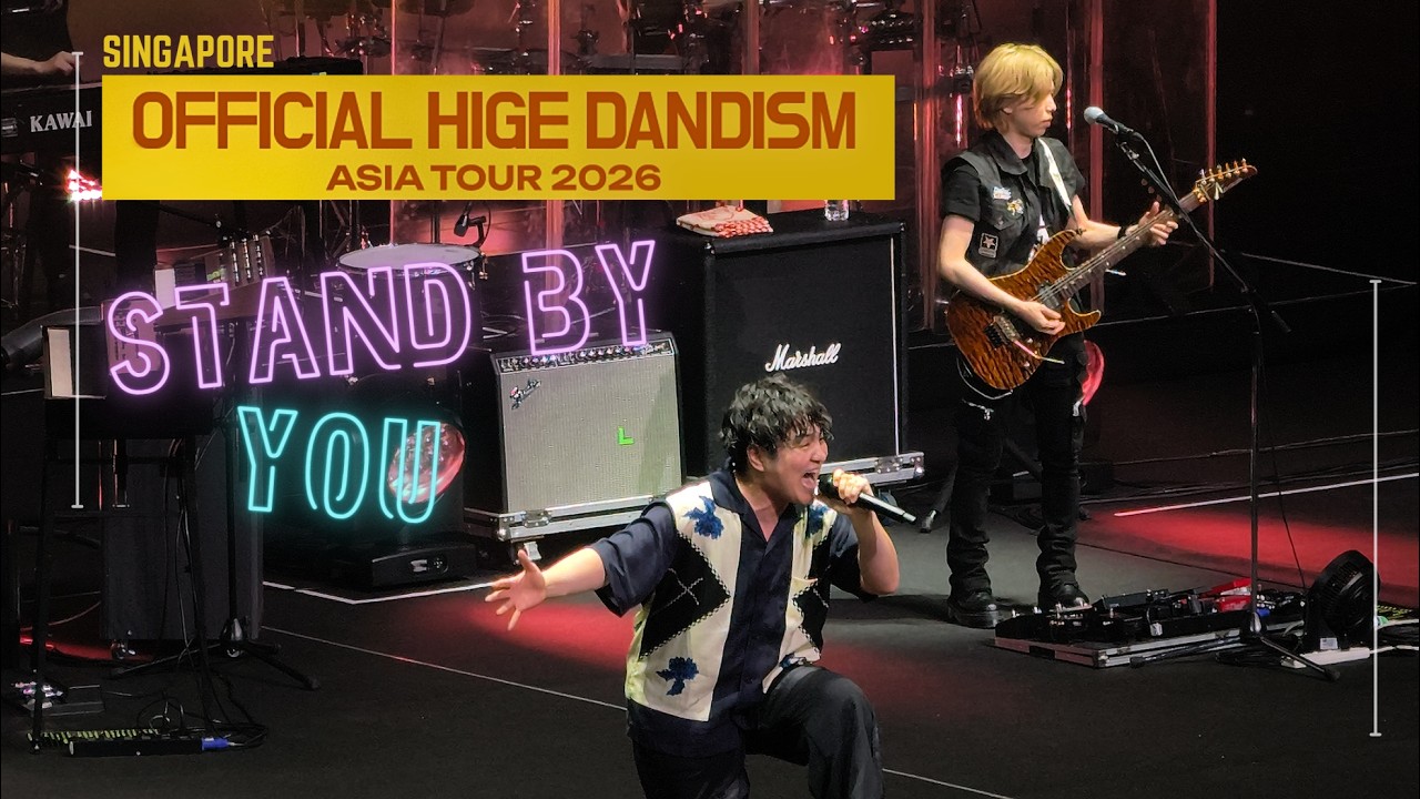 260821 Official髭男dism 「Stand By You」 @ Asia Tour 2026