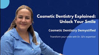 Cosmetic Dentistry Explained: Unlock Your Dream Smile