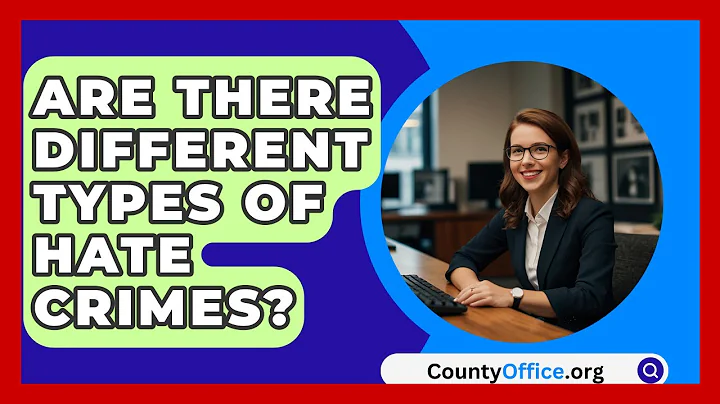 Are There Different Types Of Hate Crimes? - CountyOffice.org