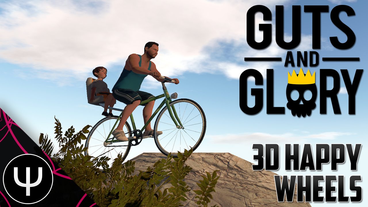 Guts And Glory - NEW UPDATE! RELEASED ON STEAM, 3D HAPPY WHEELS - Funny  Moments Gameplay 