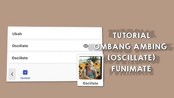Tutorial ombang ambing (oscillate) di funimate