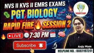 RAPID FIRE SESSION 2 II EMRS//NVS//KVS II EXAMS PGT BIOLOGY BY ANJU MAM