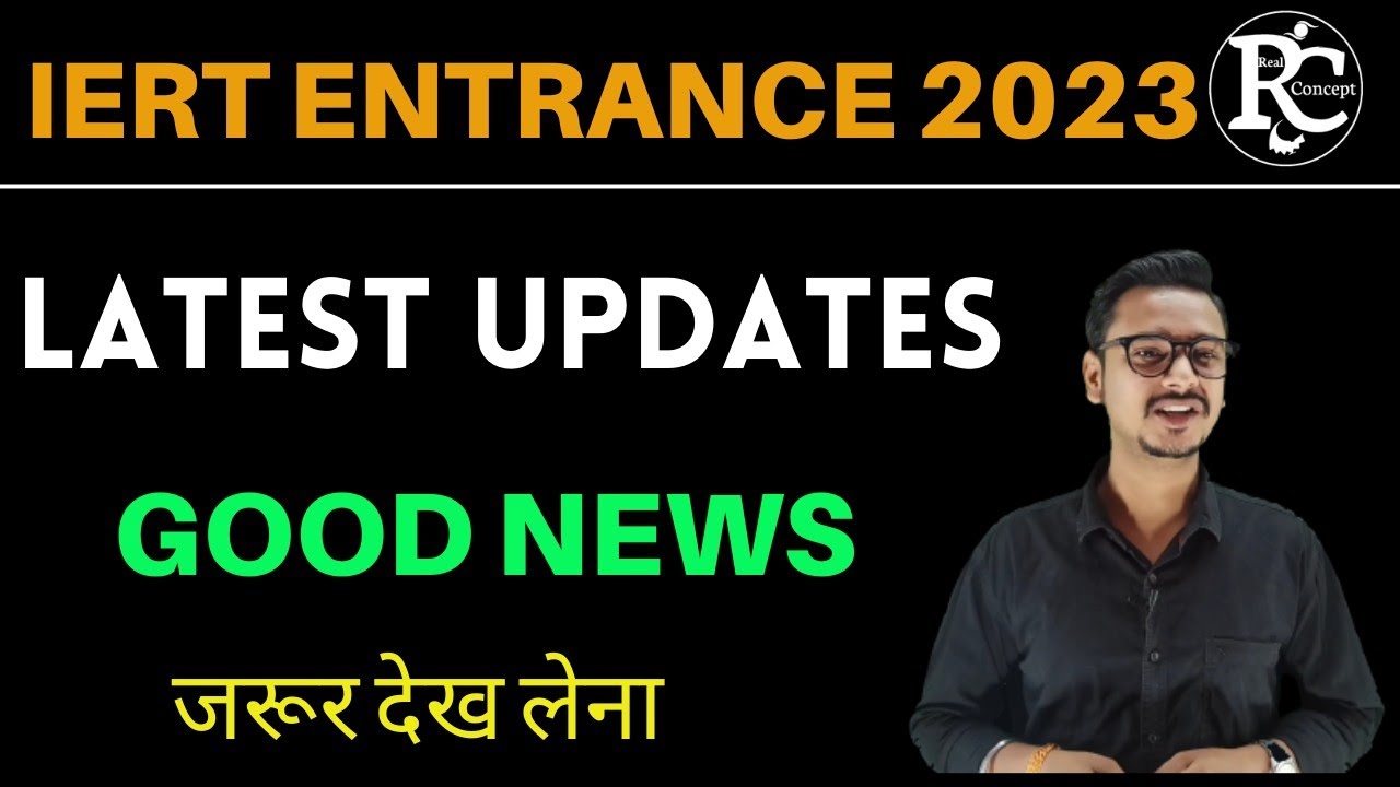 Iert Entrance Exam 2023 Online Form Date | Iert 2023 Exam date | | Vinay Sir | | Real Concept |