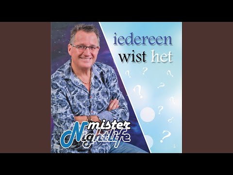 Iedereen wist het
