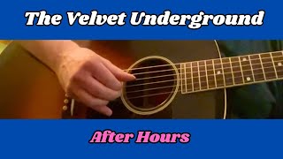 The Velvet Underground - After Hours - Fingerstyle Guitar