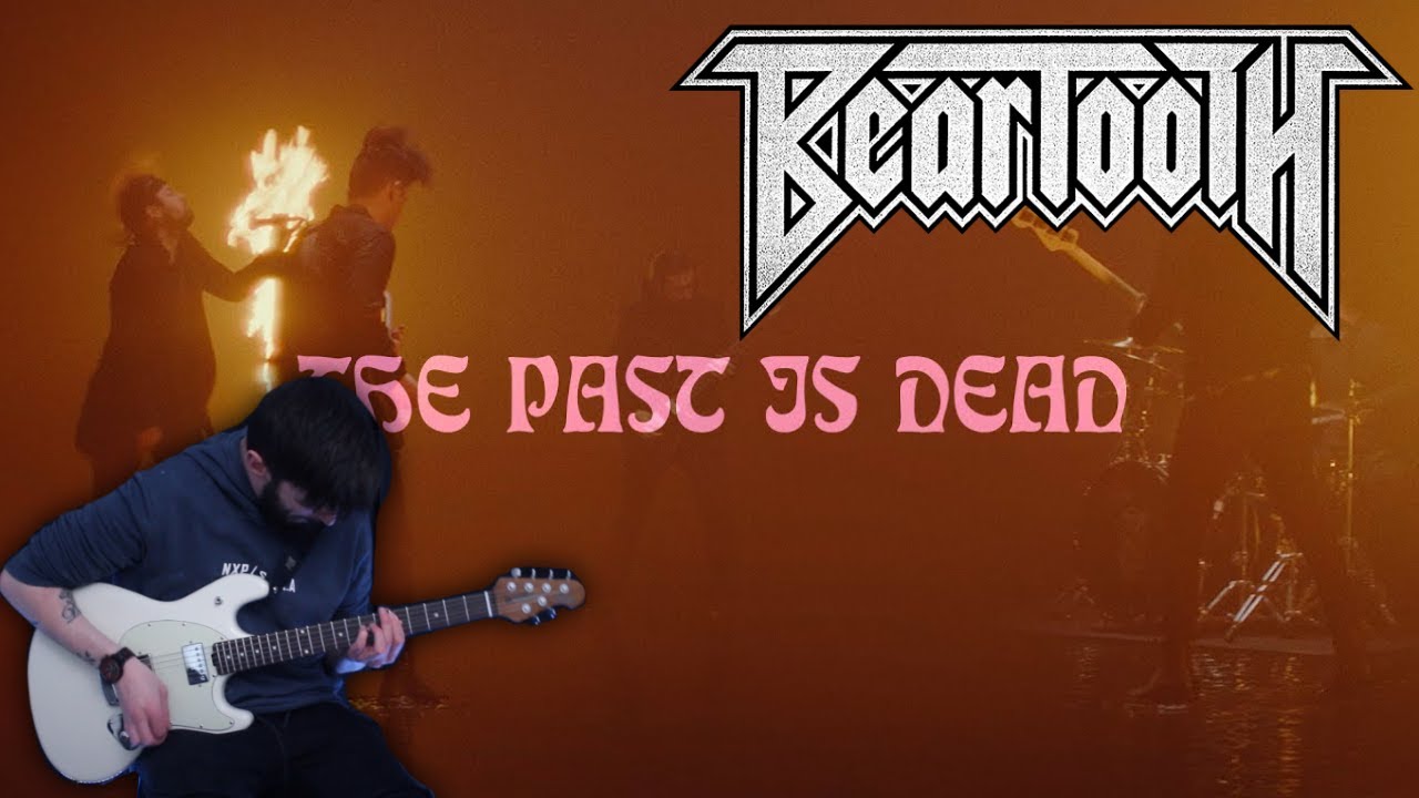 THE PAST IS DEAD | BEARTOOTH | Tyler Pace (Guitar Cover | 2021)
