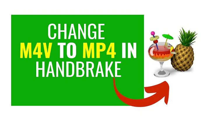 How to Change the M4V Container to Mp4 Container in Handbrake (Save Time)