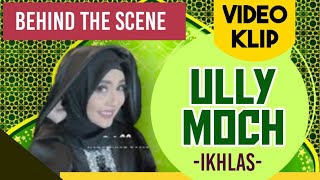 Cantiknya kamu gak obatnya ckck  (Ully Moch BTS Videoklip Ikhlas)