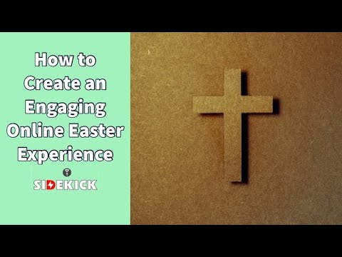 How to Create an Engaging Online Easter Experience