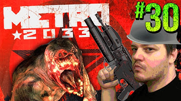 PUKE TESTICLES! METRO 2033 Redux Gameplay Walkthrough Part 30 - Gaming Awesome