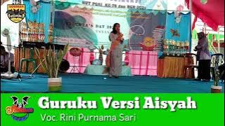 GURUKU VERSI AISYAH || BUK RINI PURNAMA SARI HARI ULANG TAHUN GURU