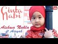 AISHWA NAHLA KARNADI ft AISYAH - CINTA NABI (Official Music Video)