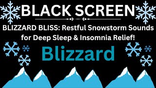 BLIZZARD BLISS: Restful Snowstorm Sounds for Deep Sleep & Insomnia Relief!