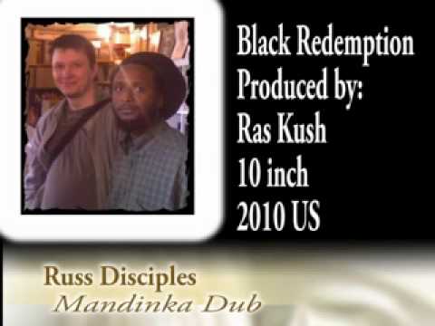 Russ Disciples - Mandinka + Dub (Black Redemption) - YouTube
