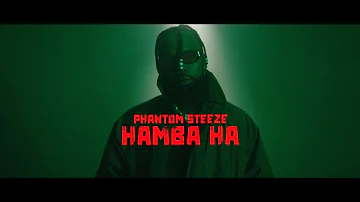 Phantom Steeze - Hamba Ha (Official Music Video) ft. Roiii , Buzzi Lee