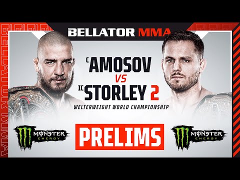 BELLATOR 291: Amosov vs. Storley 2 Monster Energy Prelims INT