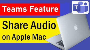 How to Share Audio in Microsoft Teams on an Apple Mac | share audio mac | #MicrosoftTeamFeature