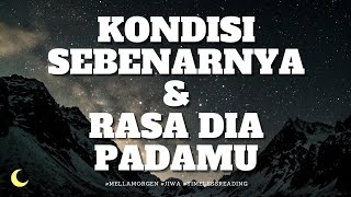 KONDISI \u0026 RASANYA DIA KE KAMU #cinta #timelessreading #MELLAMORGEN #generalreading﻿