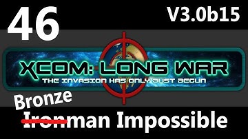 XCOM: Not So Long War V3.0b15 Bronzeman Impossible Part 46: Mama Drone