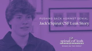 Jack’s Spinal CSF Leak Story