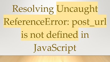 Resolving Uncaught ReferenceError: post_url is not defined in JavaScript