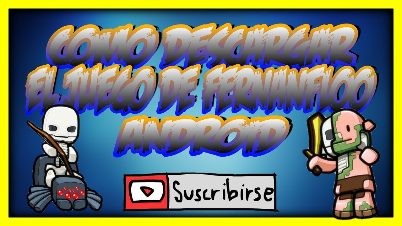 Como Descargar El Juego De Fernanfloo [Android] - YouTube