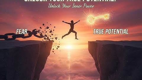 *Break Free from Fear and Unlock Your True Potential!*
