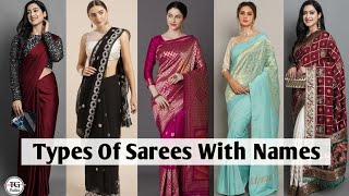 Different Types Of Sarees Types Of Sarees Names With Images Saree Names Saree Types 