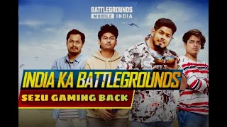 India ka battleground sezu gaming back | SEZU GAMING | mortal dynamo