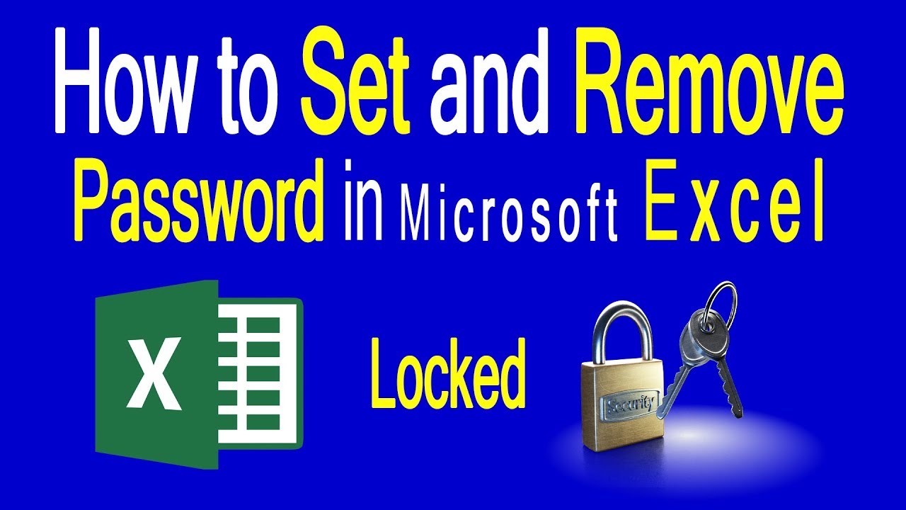 How to set and remove password in Microsoft Excel 2007 | 2010 | 2013 ...