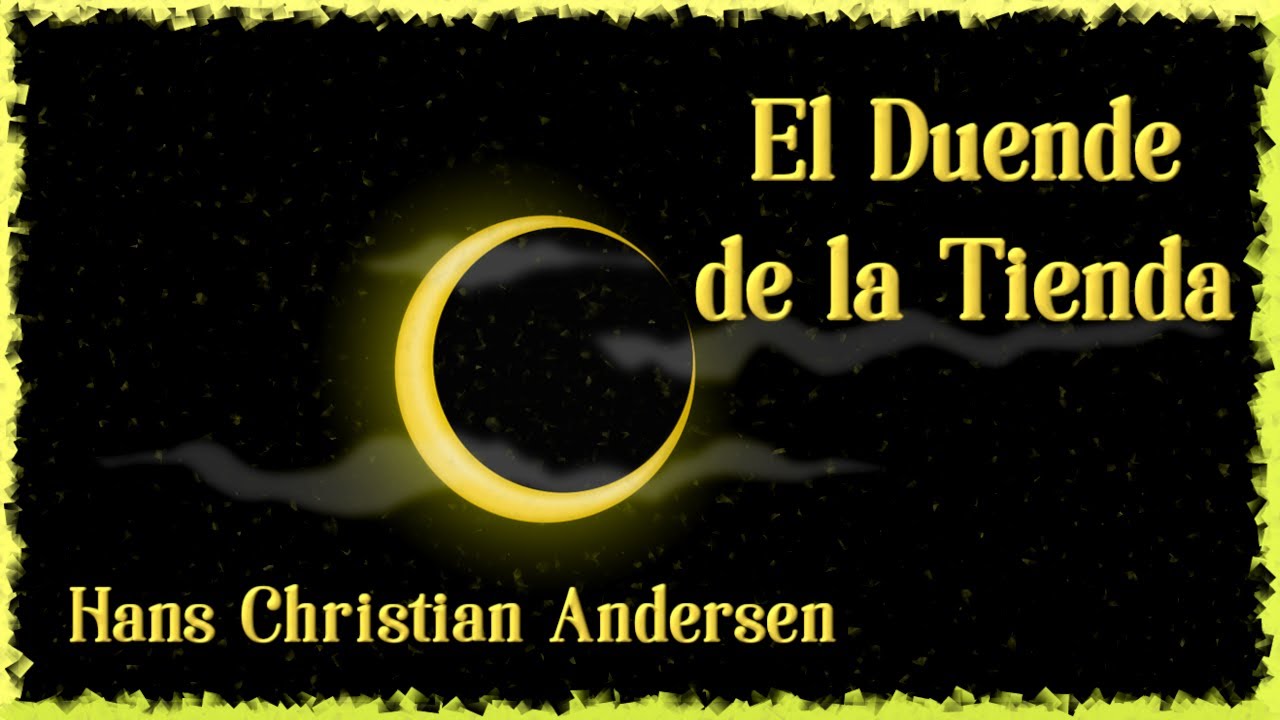 EL DUENDE DE LA TIENDA | Hans Christian Andersen | CUENTO CORTO - YouTube