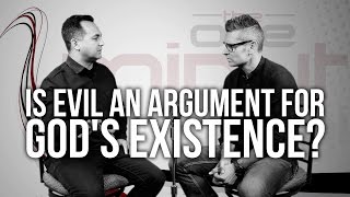558. Is Evil An Argument For God's Existence?