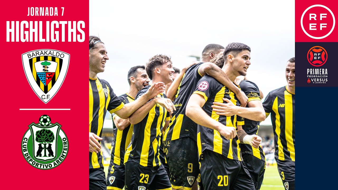 Resumen #PrimeraFederación | Barakaldo CF 2-0 CD Arenteiro | Jornada 7 ...