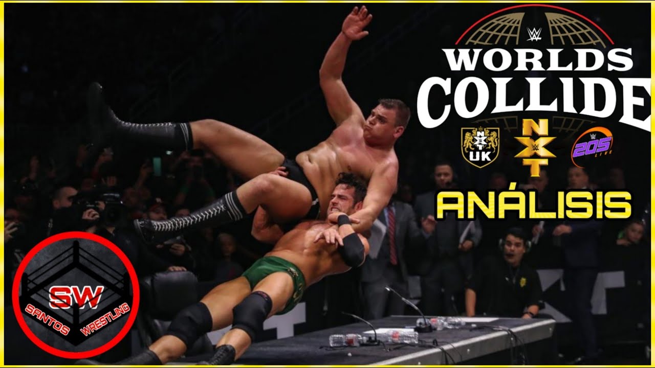 WWE WORLDS COLLIDE 2020 (NXT, NXT UK) #ANÁLISIS - YouTube
