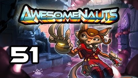 Awesomenauts - Let