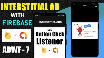ADWF - 07 | How to create an Interstitial Ad with Button Click Listener in android Studio
