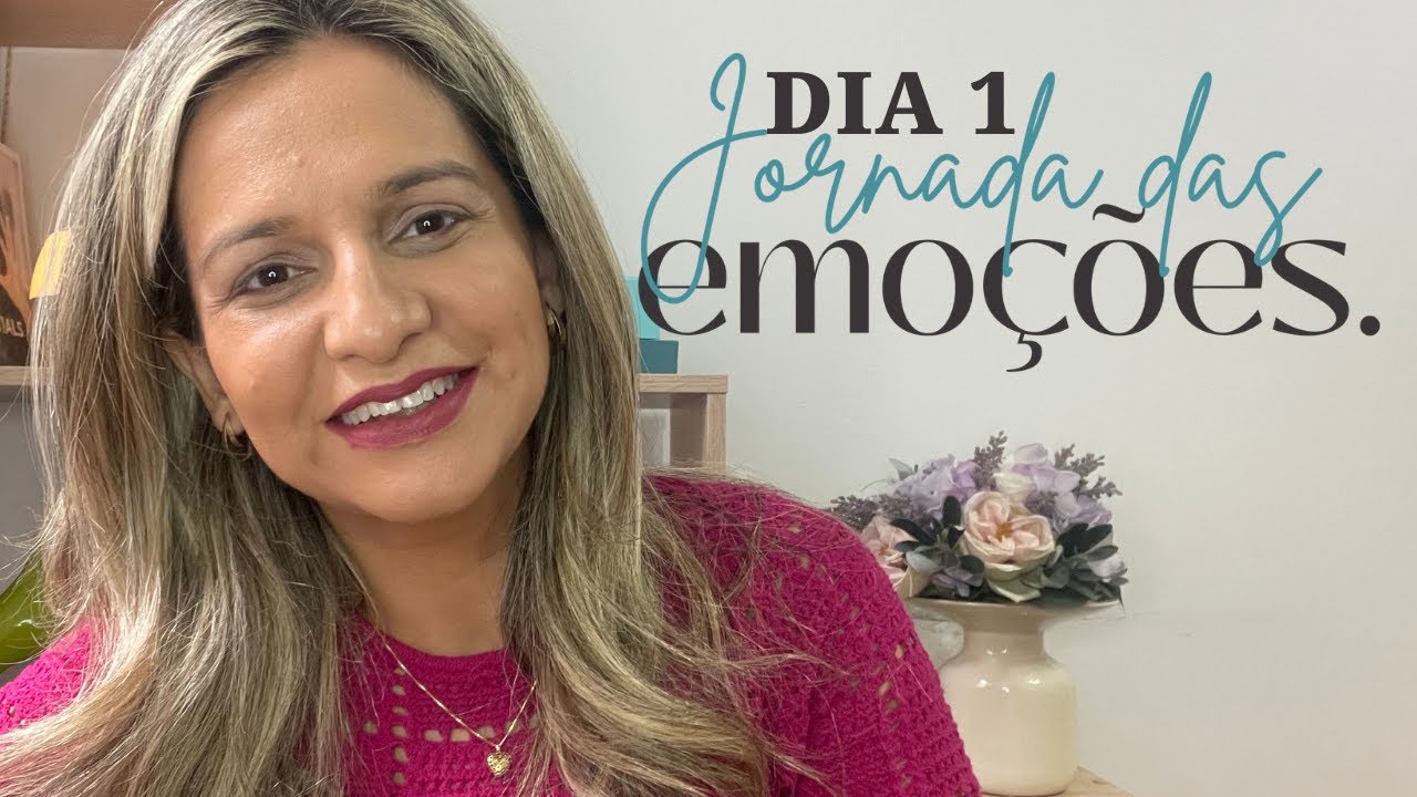 Dia 1 | Jornada das Emoções